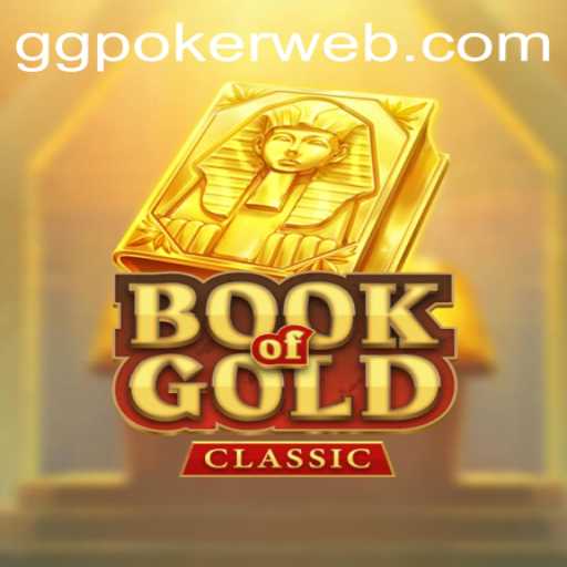 Exploring the Fascinating World of BookOfGoldClassic on GGPoker.COM