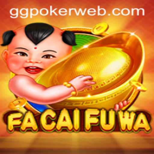 FaCaiFuWa: Discover the Excitement of GGPoker.COM's Latest Game