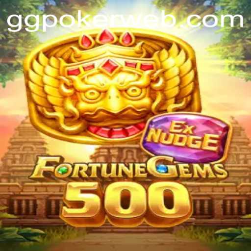 Exploring FortuneGems500: A New Era in Online Gaming with GGPoker.COM
