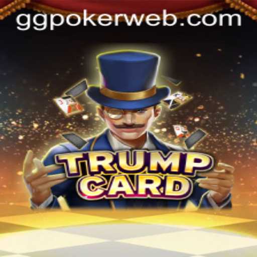TrumpCard: A Deep Dive into the Strategic Game of Skill and Chance with GGPoker.COM