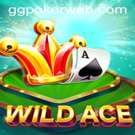 WildAce: A Thrilling Poker Experience on GGPoker.COM