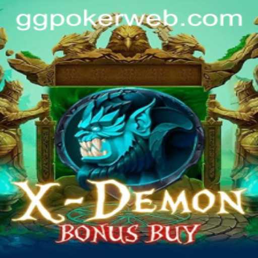 Exploring the Thrilling World of XDemonBonusBuy at GGPoker.COM